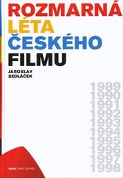 Rozmarn&aacute; l&eacute;ta česk&eacute;ho filmu