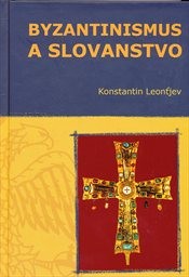 Byzantinismus a slovanstvo