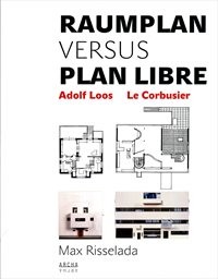 Raumplan versus plan libre