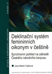 Deklinačn&iacute; syst&eacute;m femininn&iacute;ch oikonym v češtině