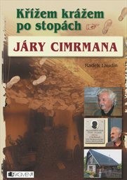 Křížem krážem po stopách Járy Cimrmana