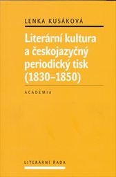 Literární kultura a českojazyčný periodický tisk (1830–1850)