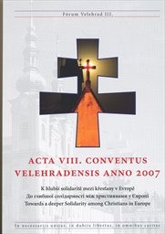 Acta VIII. Conventus Velehradensis anno 2007