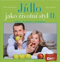 Jídlo jako životní styl II.