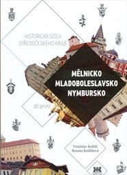 Historická sídla Středočeského kraje
(Díl první,)