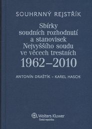 Souhrnný rejstřík Sbírky soudních rozhodnutí a stanovisek Nejvyššího soudu ve věcech trestních 1962-2010