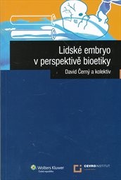Lidské embryo v perspektivě bioetiky