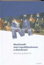 Machiavelli mezi republikanismem a demokracií