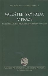 Valdštejnsk&yacute; pal&aacute;c v Praze