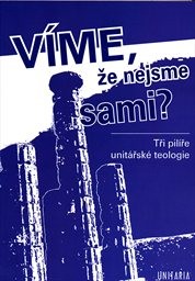 V&iacute;me, že nejsme sami?