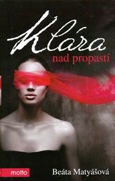 Kl&aacute;ra nad propast&iacute;