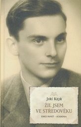 Žil jsem ve středověku