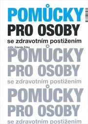 Pomůcky pro osoby se zdravotn&iacute;m postižen&iacute;m