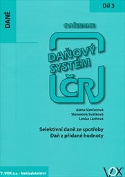 Daňov&yacute; syst&eacute;m ČR
                        (3. d&iacute;l,)
                    