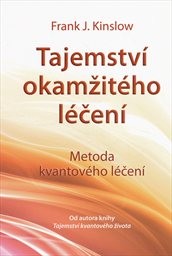 Tajemství okamžitého léčení