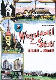 Wegstädtl - Štětí 1312-2012