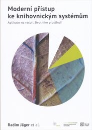 Modern&iacute; př&iacute;stup ke knihovnick&yacute;m syst&eacute;mům