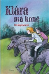 Kl&aacute;ra m&aacute; koně