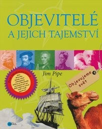 Objevitelé a jejich tajemství