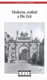 Moderna, realisté a Die Zeit