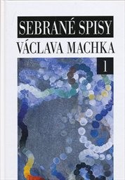 Sebran&eacute; spisy V&aacute;clava Machka
                        (1)
                    