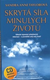 Skryt&aacute; s&iacute;la minul&yacute;ch životů