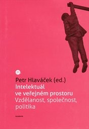 Intelektu&aacute;l ve veřejn&eacute;m prostoru