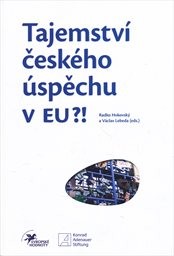 Tajemství českého úspěchu v EU?!