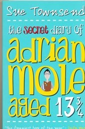 The secret diary of Adrian Mole aged 13 3/4