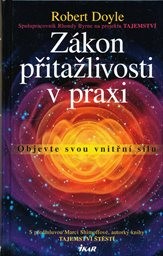 Zákon přitažlivosti v praxi