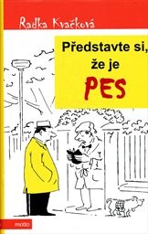 Představte si, že je pes