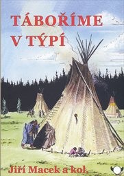 T&aacute;boř&iacute;me v t&yacute;p&iacute;