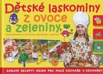 Dětské laskominy z ovoce a zeleniny