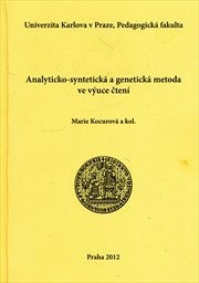 Analyticko-syntetick&aacute; a genetick&aacute; metoda ve v&yacute;uce čten&iacute;