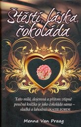 Štěst&iacute;, l&aacute;ska, čokol&aacute;da