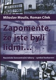 Zapomeňte, že jste byli lidmi...
