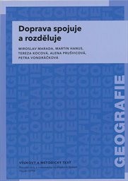 Doprava spojuje a rozděluje