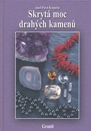 Skrytá moc drahých kamenů a jejich vliv na naše duševní a fyzické zdraví