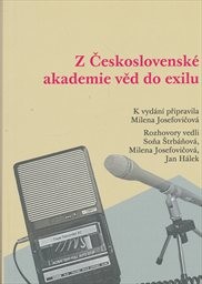 Z Československ&eacute; akademie věd do exilu