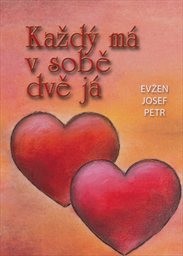Každ&yacute; m&aacute; v sobě dvě j&aacute;