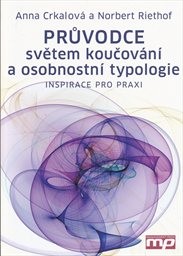 Průvodce světem koučování a osobnostní typologie