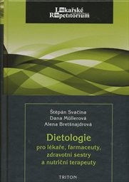 Dietologie pro lékaře, farmaceuty, zdravotní sestry a nutriční terapeuty