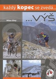 Každ&yacute; kopec se zved&aacute;... v&yacute;š