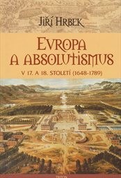 Evropa a absolutismus v 17. a 18. století (1648-1789)