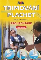 Trimování plachet pro jachtaře