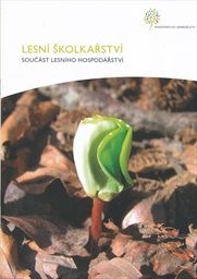 Lesn&iacute; školkařstv&iacute;