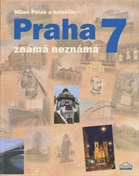 Praha 7 známá neznámá