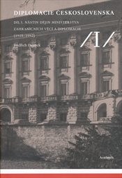 Diplomacie Československa
(Díl I,)