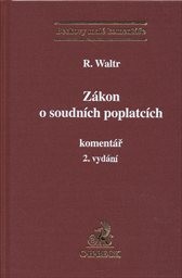 Z&aacute;kon o soudn&iacute;ch poplatc&iacute;ch a předpisy souvisej&iacute;c&iacute;
