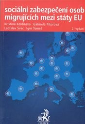 Soci&aacute;ln&iacute; zabezpečen&iacute; osob migruj&iacute;c&iacute;ch mezi st&aacute;ty EU